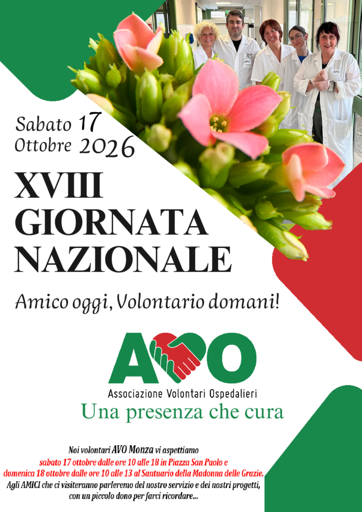 XVIII GIORNATA NAZIONALE
Il volontario, all'inizio, dona il suo tempo;
poi, si accorge di ricevere un dono più grande:
il senso della vita.
Vieni a trovarci!
Sabato 17 ottobre 2026,
Piazza San Paolo, Monza, dalle 10:00 alle 18:00
Domenica 18 ottobre 2026
Santuario Madonna delle Grazie, dalle 10:00 alle 13:00